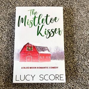 The Mistletoe Kisser Book by Lucy Score